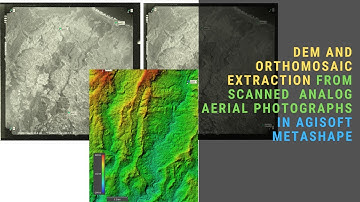 Extract DEM and Orthomosaic from Scanned Analog Aerial Photographs in Agisoft Metashape