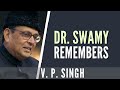 Swamy remembers v p singh