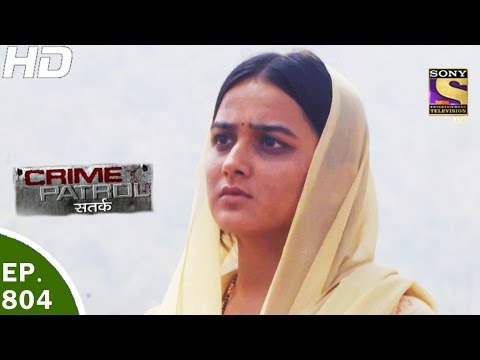 Crime Patrol - क्राइम पेट्रोल सतर्क - Ep 804 - Case 32 / 2017 (Part 3) - 14th May, 2017