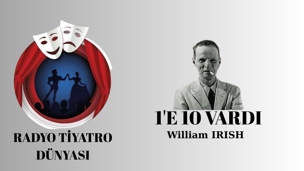 1'e 10 Vardı - William Irish - Radyo Tiyatrosu Polisiye