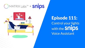 Episode 111: Control your lights using the Snips Voice Assistant