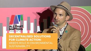 ATM23: Decentralised Solutions for Climate Action - Web3's Role in Environmental Sustainability