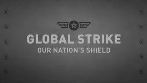 Air Force Global Strike Command: Our Nation
