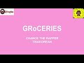 Chance the Rapper - GRoCERIES ft. TisaKorean, Murda Beatz (CLEAN)