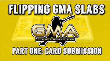 Flipping GMA Graded Slabs for Profit - Part One Card Submission & Why? #gmagrading
