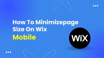 How To Minimizepage Size On Wix Mobile - Fast & Easy!