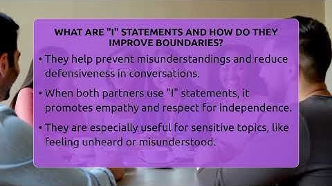 What Are "I" Statements And How Do They Improve Boundaries? - The Love Workshop