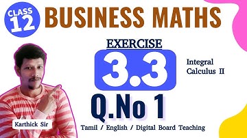 12th business maths exercise 3.3 1st sum in tamil | Integral Calculus II | Tamilnadu samacheer 2023