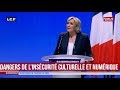 Marine le pen pointe les dangers de linscurit  culturelle et numrique 