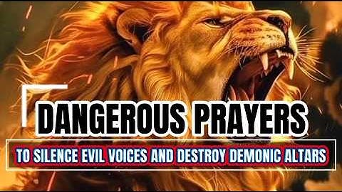Dangerous Prayers to Silence Evil Voices and Destroy Demonic Altars | Midnight Warfare Declarations