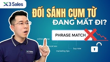 Google Đang “Giết” Đối Sánh Cụm Từ?