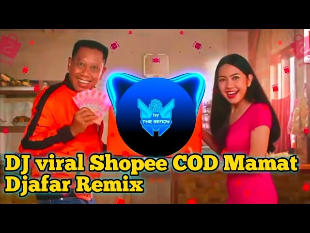 DJ VIREL SHOPEE COD MAMAT DJAFAR REMIX 2021 🔊🎶 class=