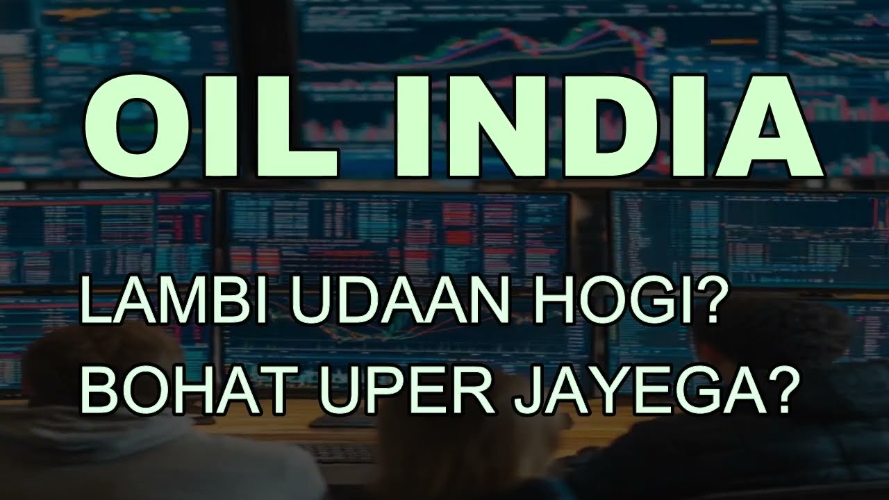 OIl India Target - Oil India Today News - Oil India analysis - OIl India Hold or sale 