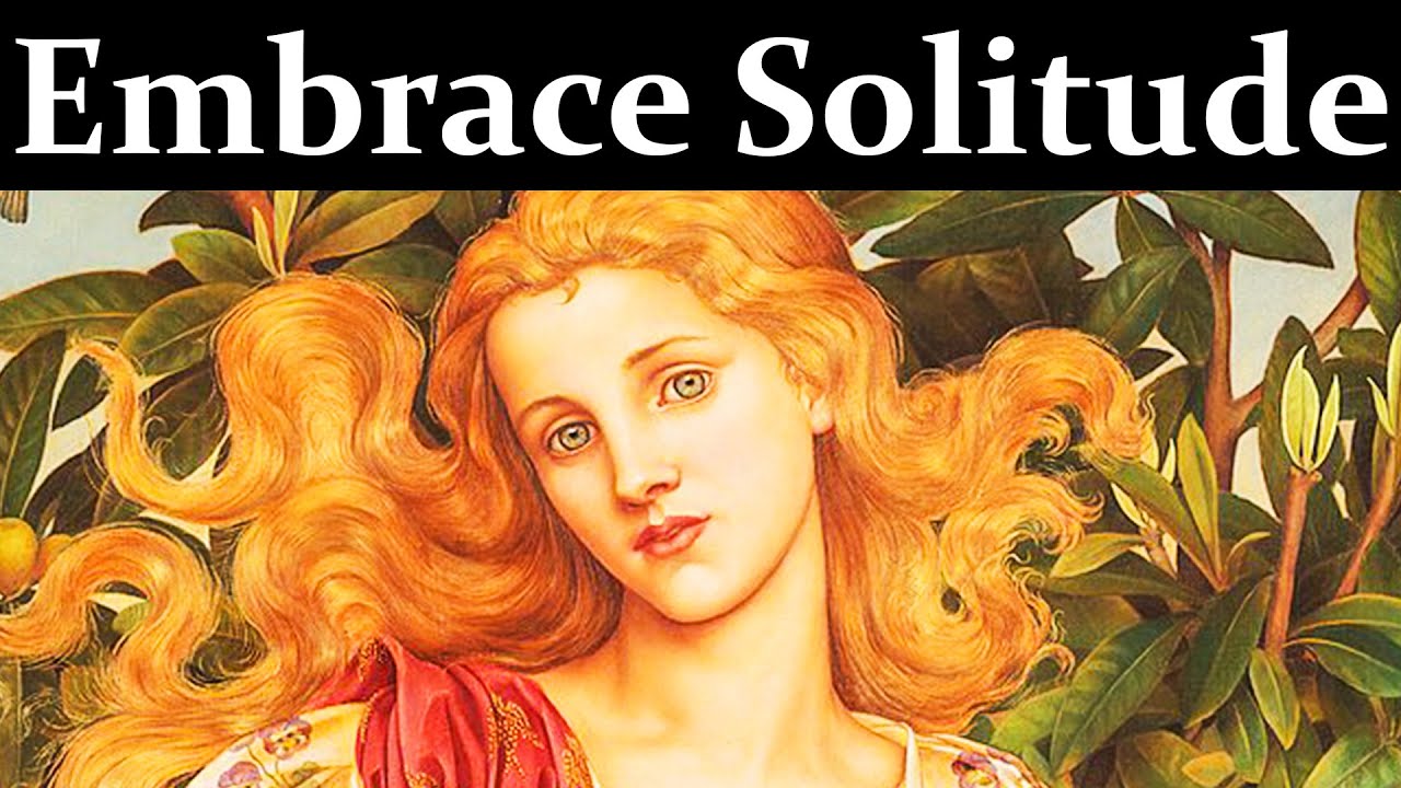 When You Embrace Solitude, You Find Yourself - Carl Jung