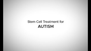 Stem Cell Treatment for Autism