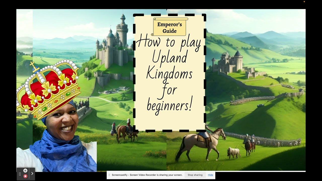 The Complete Beginner's Guide to Upland Kingdoms! Learn How To Best Start To PLAY TO EARN FROM