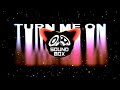 Ely Oaks - Turn Me On (with Thilo)