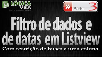 Vídeo 75 - Parte 3 - Filtro em listview com busca por coluna