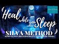 Sleep meditation  silva method  reprogram your mind   alpha   binaural beats  isochronic tones