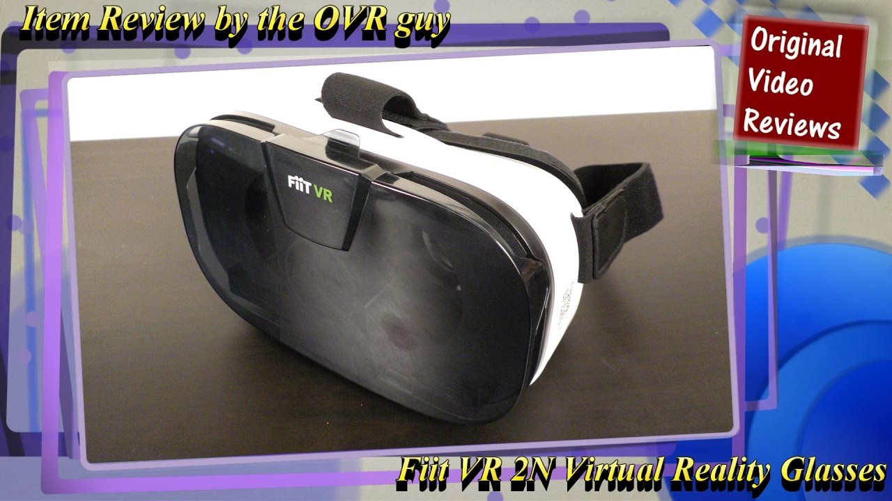 Item Review Fiit Vr 2n Virtual Reality Glasses Youtube