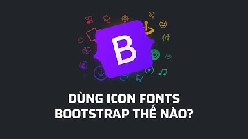 Thêm Bootstrap Icon vào website toàn tập(FREE) - Unitop.vn