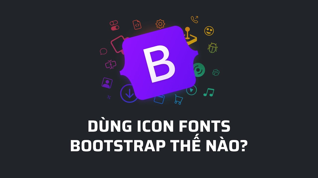 Thêm Bootstrap Icon vào website toàn tập(FREE) - Unitop.vn - YouTube