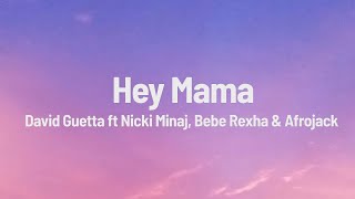 David Guetta   Hey Mama, ft  Nicki Minaj, Bebe Rexha Lyrics