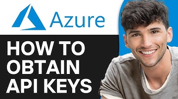 How to Obtain API Keys in Microsoft Azure (2024)