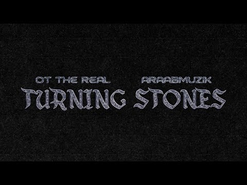 OT The Real x AraabMUZIK – Turning Stones (New Official Audio Visualizer)