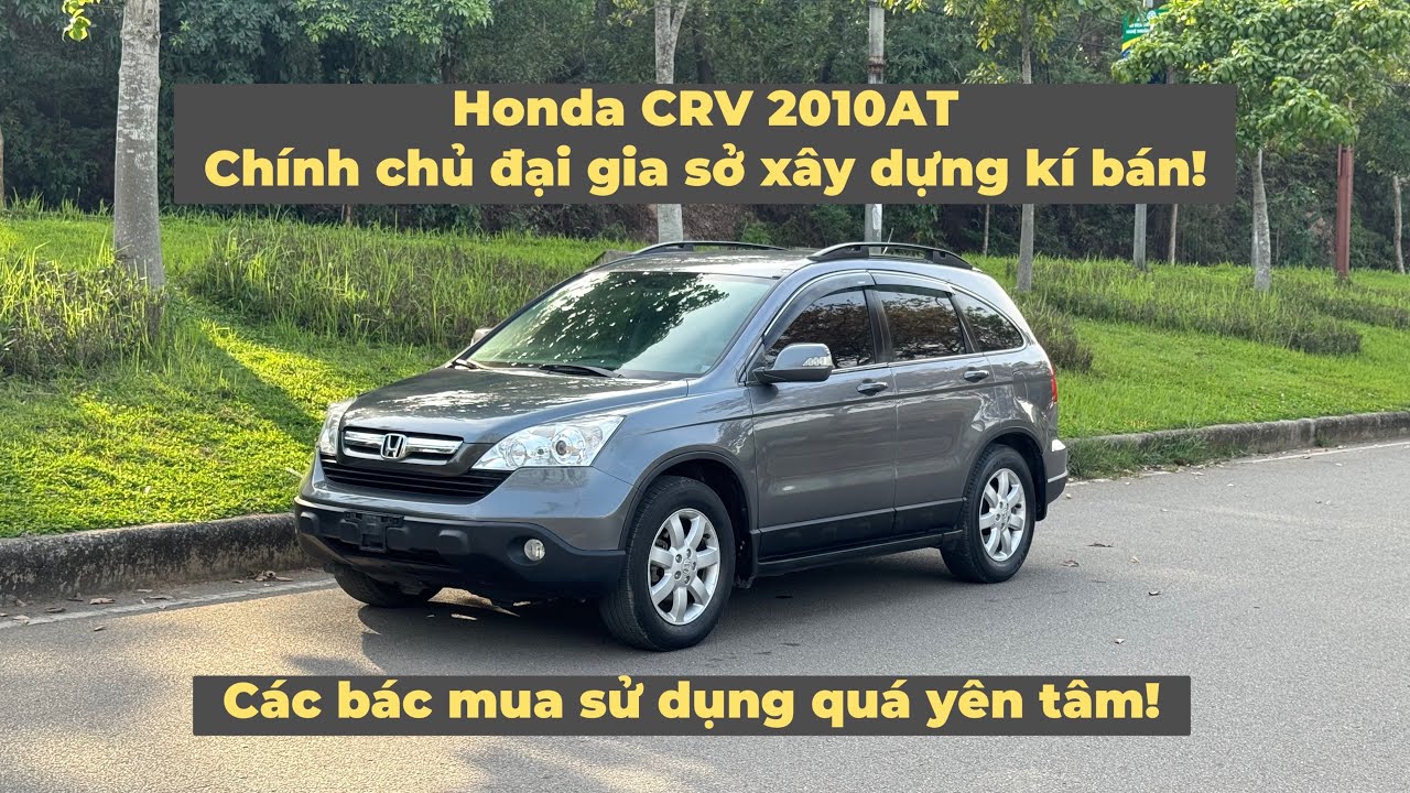 Honda CRV 2010AT. Mẫu xe đa dụng, gầm cao đáng mua nhất. O975981112.