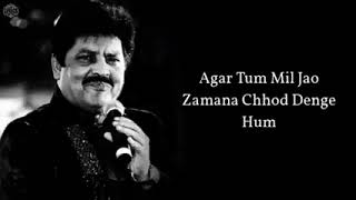 Agar tum mil jao superhit lyrics by Udit Narayan ji