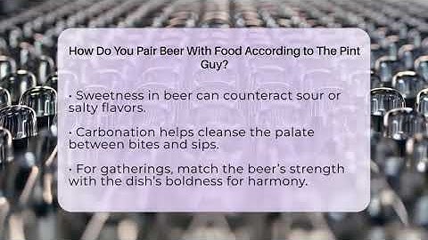 How Do You Pair Beer With Food According to The Pint Guy? - The Pint Guy