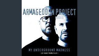My Underground Madness (Armageddon Project Remix)