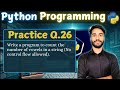 Python Practice Question 26 | Complete Python Playlist | Python Programming