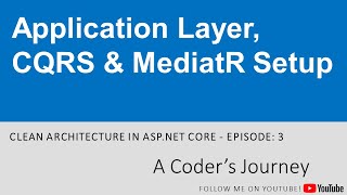 Clean Architecture in ASP.NET Core #3 - Application Layer, CQRS & MediatR Setup