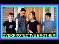 OVERPROTECTIVE BROTHER | MEET OUR NEW PET