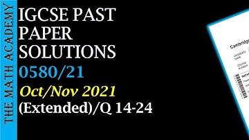 0580/21/OCT/NOV/2021/Q-15-24/Worked Solutions/IGCSE Maths Paper/2021/Fully explained Marking Scheme