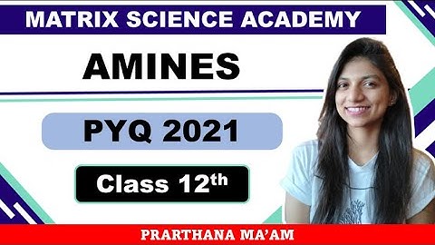 Amines | PYQ 2021 | CHEMISTRY | MHTCET | 2023