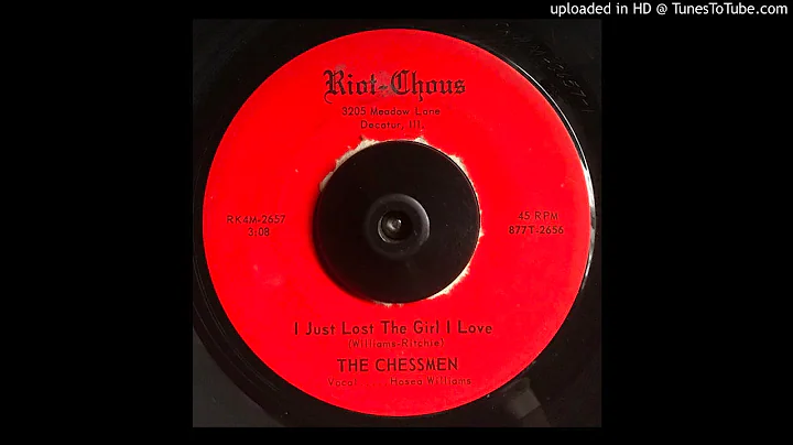 The Chessmen - I Just Lost the Girl / Lucille RIOT-CHOUS IL Garage / Rocker 45