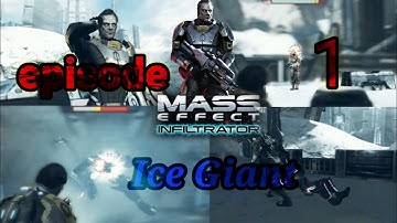 Mass Effect Infiltrator Gameplay - Part 1|mission-  Ice Giant | gameplay is hindi