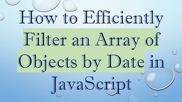 How to Efficiently Filter an Array of Objects by Date in JavaScript