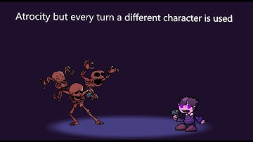 Fnf Atrocity But Every Turn A Different Character Is Used (Fnf Atrocity BETADCIU)