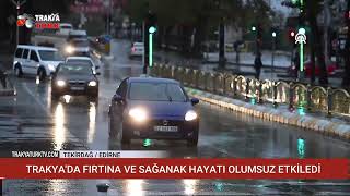 Trakyada Firtina Ve Sağanak Hayati Olumsuz Etki̇ledi̇ Resimi
