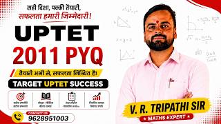 🎯 UPTET Maths PYQ 2011 | Live Practice Session