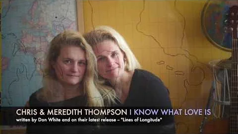 Chris & Meredith Thompson - I Know What Love Is