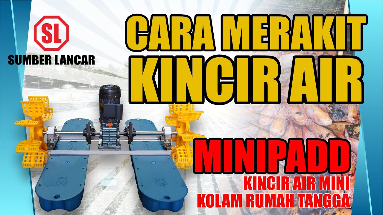 Cara merakit kincir air minipadd 0,5hp