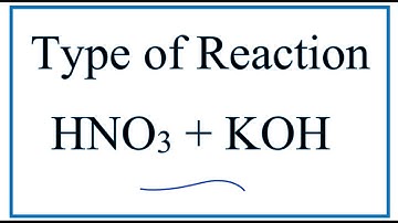 Type of Reaction for HNO3 + KOH = KNO3 + H2O