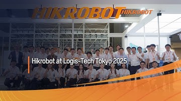 Logis Tech Tokyo 2025/Hikrobot Unveils Next-Gen Logistcis Solutions