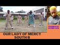 Our lady of mercy south b  trained by womb sam 