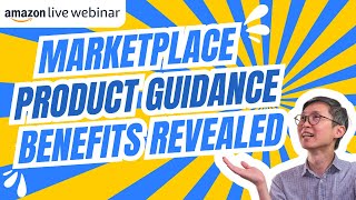 Benefits of Marketplace Product Guidance (MPG) | Seller Education Webinars